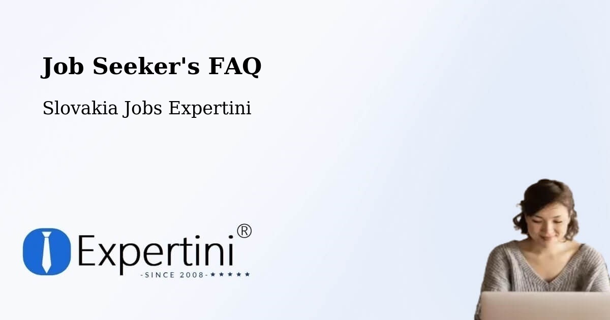 Job Seeker FAQ – Nitra - Slovakia Jobs Expertini
