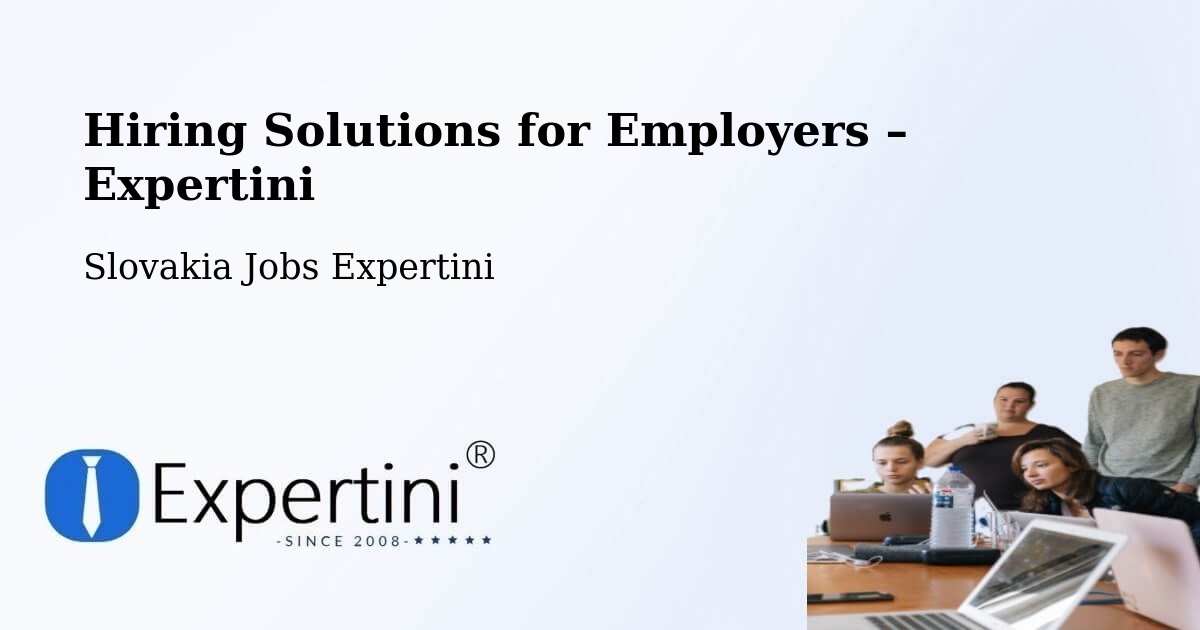 Hiring Solutions for Employers in Nitra - Nitra, Slovakia Jobs Expertini