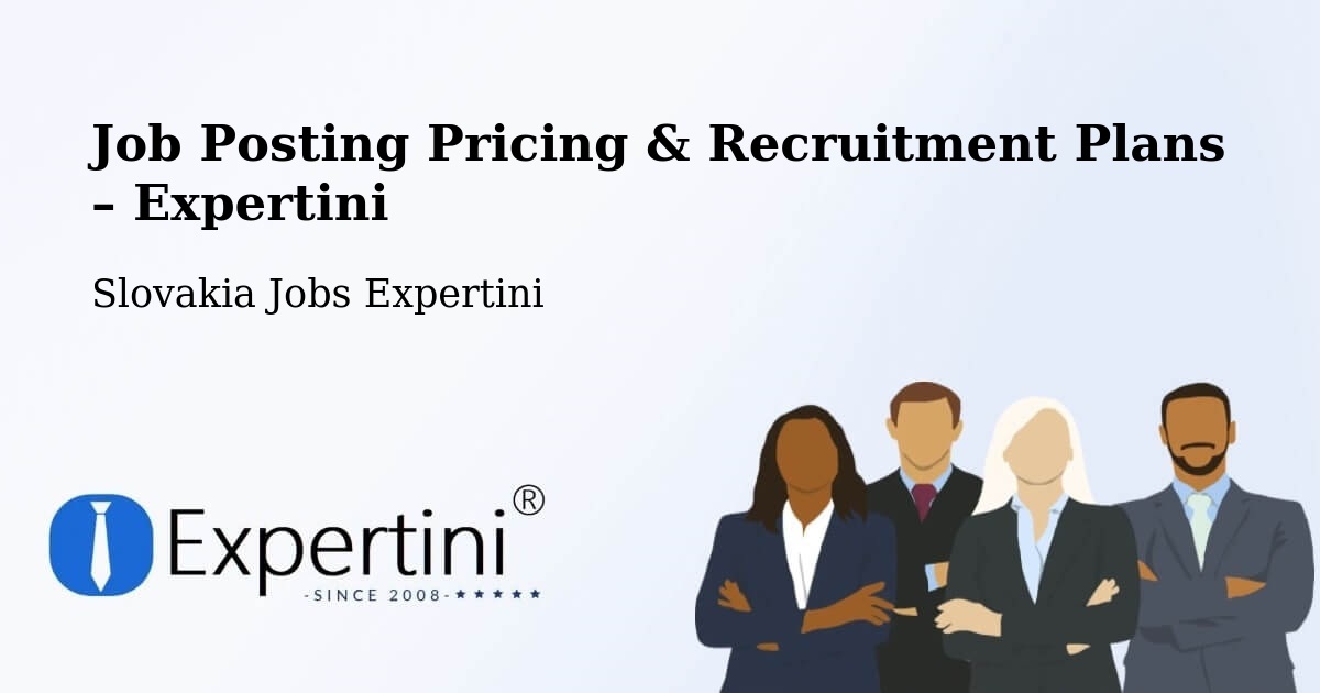Job Posting Pricing & Recruitment Plans – Nitra - Nitra, Slovakia Jobs Expertini