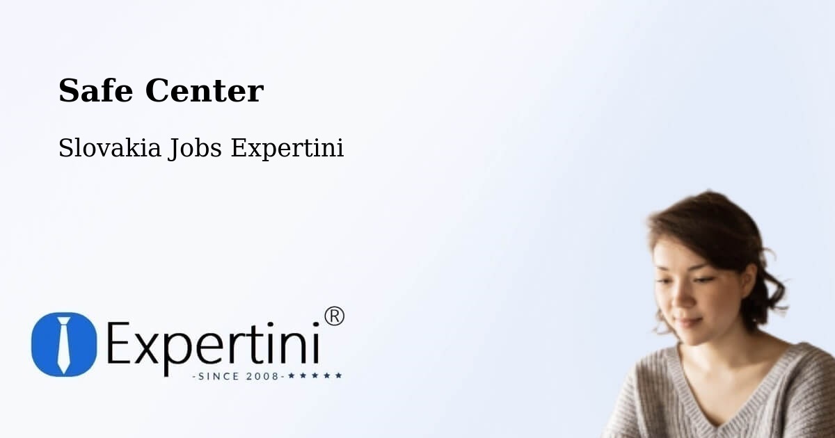 Safety Center – Nitra - Slovakia Jobs Expertini